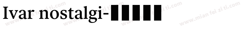 Ivar nostalgi字体转换